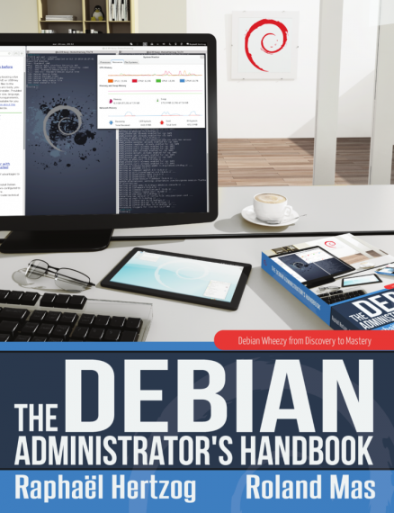 The Debian Administrator’s Handbook, Debian Wheezy from Discovery to Mastery
